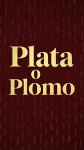 Plata o Plomo