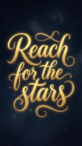 Reach for the Stars