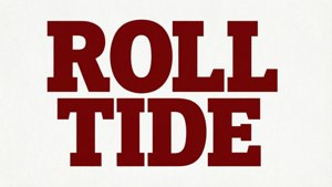 Roll Tide Typography