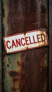 Rusty Cancelled Sign