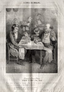 Scènes de moeurs:  Comme ou dine à Paris.  Diners a vingt-cing sous. Trois plates au choix du traiteur...