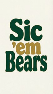 Sic 'Em Bears Typography
