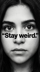 Stay Weird Quote