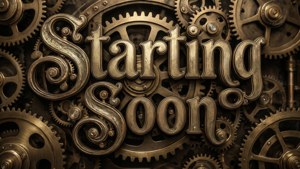 Steampunk Starting Soon