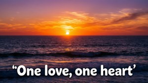 Sunset One Love Quote