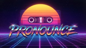 Synthwave Pronounce