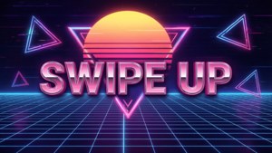Synthwave Swipe Up