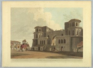 The Punj Mahalla Gate, Lucnow, from "Oriental Scenery: Twenty Four Views in Hindoostan"