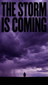 The Storm Is Coming