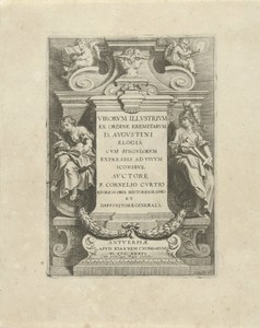 Titelpagina voor: Cornelius Curtius,  Virorum illustrium ex ordine Eremitarum D. Augustini elogia , Antwerpen: 1636
