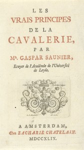 Titelpagina voor: G. Saunier, Les vrais Principes de la Cavalerie, 1749