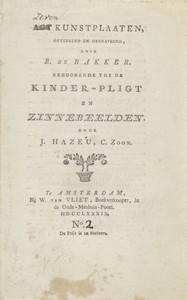 Titelpagina voor: Johannes Cornelisz. Hazeu, Agt kunstplaaten behoorende tot de Kinderpligt en zinnebeelden, Amsterdam 1789