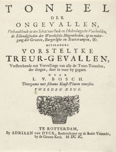 Titelpagina voor: L. van den Bos, Toneel der ongevallen, en bijspel van vorstelycke treurgevallen, 1699
