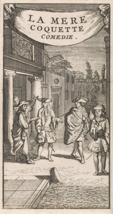 Titelpagina voor "La Mere Coquette", in: P. Quinault, Le theatre, deel II, 1697