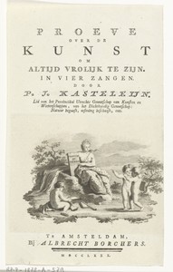 Titelpagina voor: P.J. Kasteleijn, Proeve over de kunst om altijd vrolijk te zijn. In vier zangen. Amsterdam, 1780