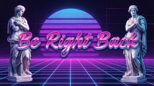Vaporwave Be Right Back