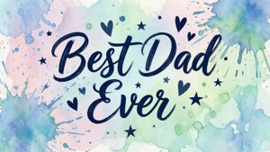 Watercolor Heartfelt Best Dad
