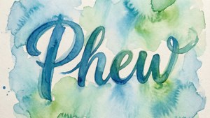 Watercolor Phew