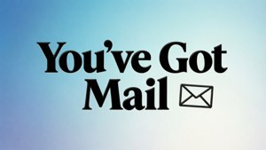 You've Got Mail